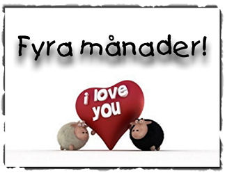  Fyra mnader! 