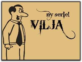  Ny serie: Vilja 