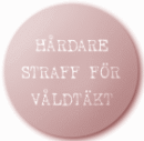 Hårdare straff NU!